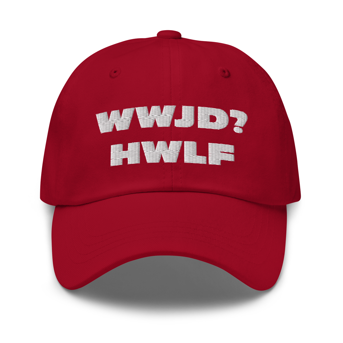 Dad Hat – WWJD? HWLF (11 colors)