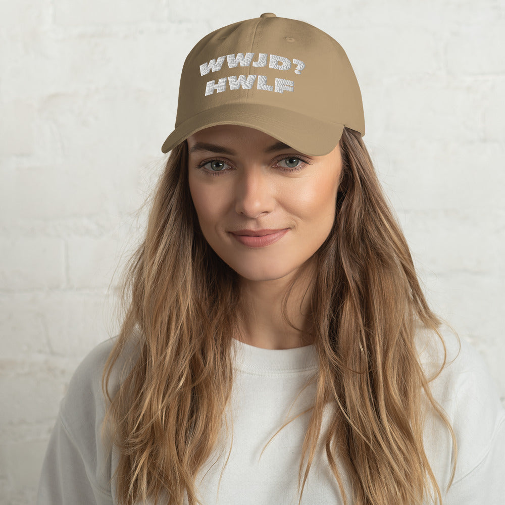 Dad Hat – WWJD? HWLF (11 colors)