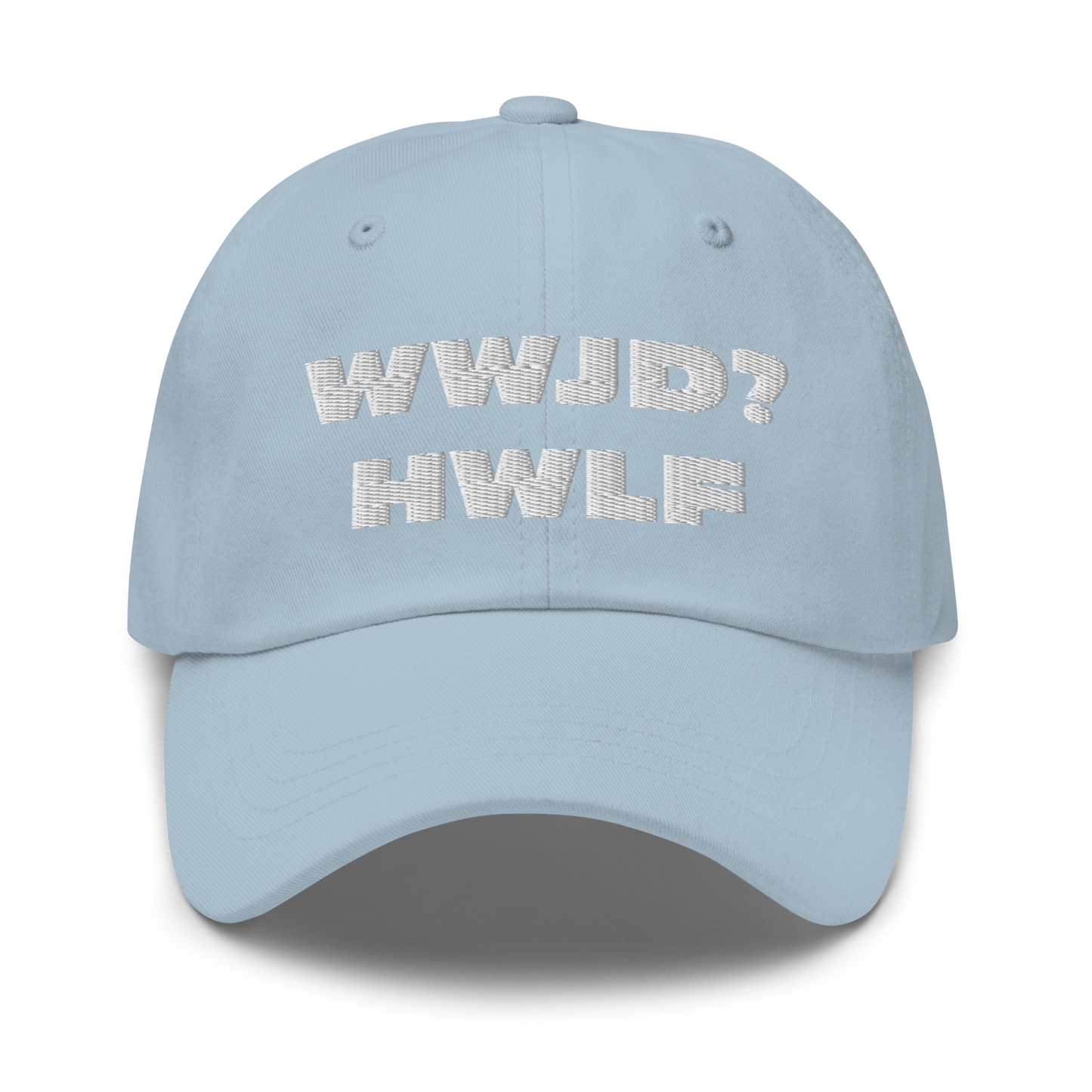 Dad Hat – WWJD? HWLF (11 colors)