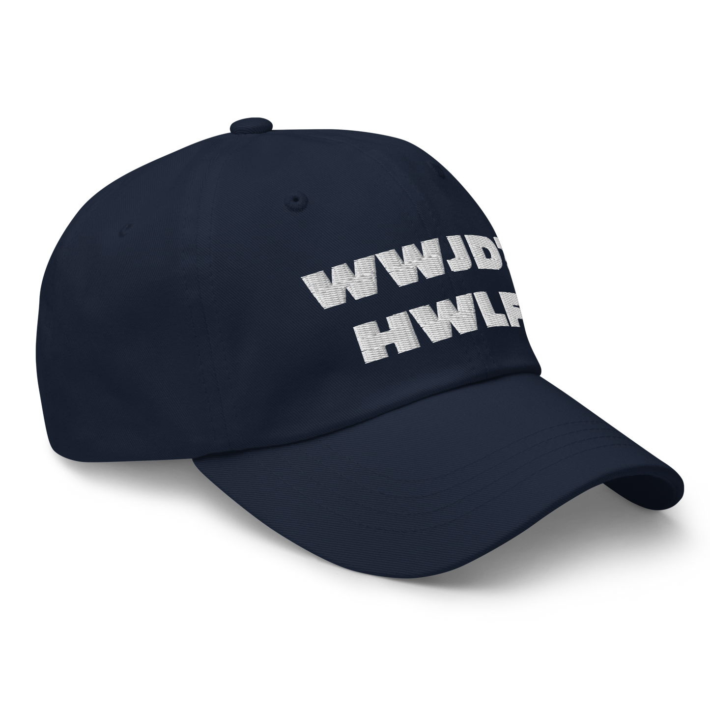 Dad Hat – WWJD? HWLF (11 colors)