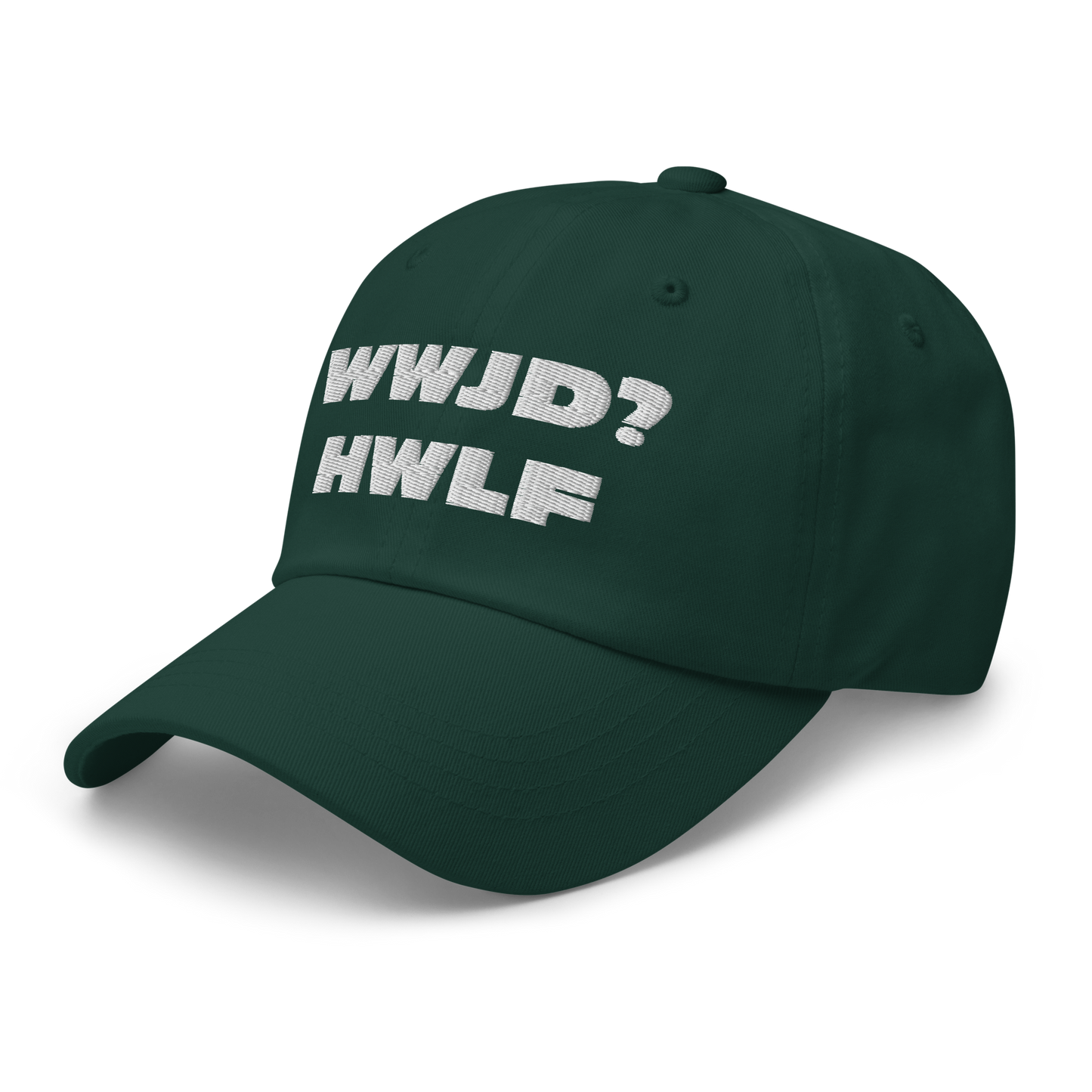 Dad Hat – WWJD? HWLF (11 colors)