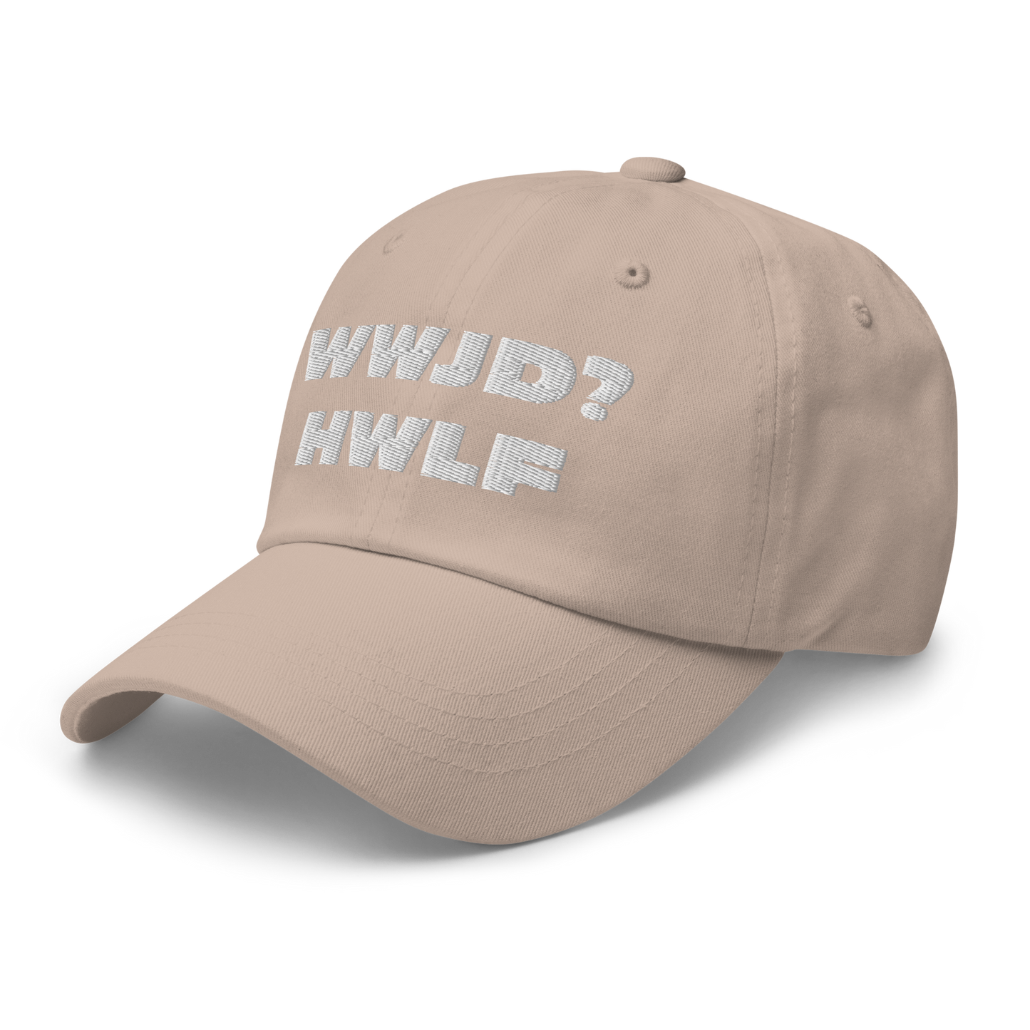 Dad Hat – WWJD? HWLF (11 colors)