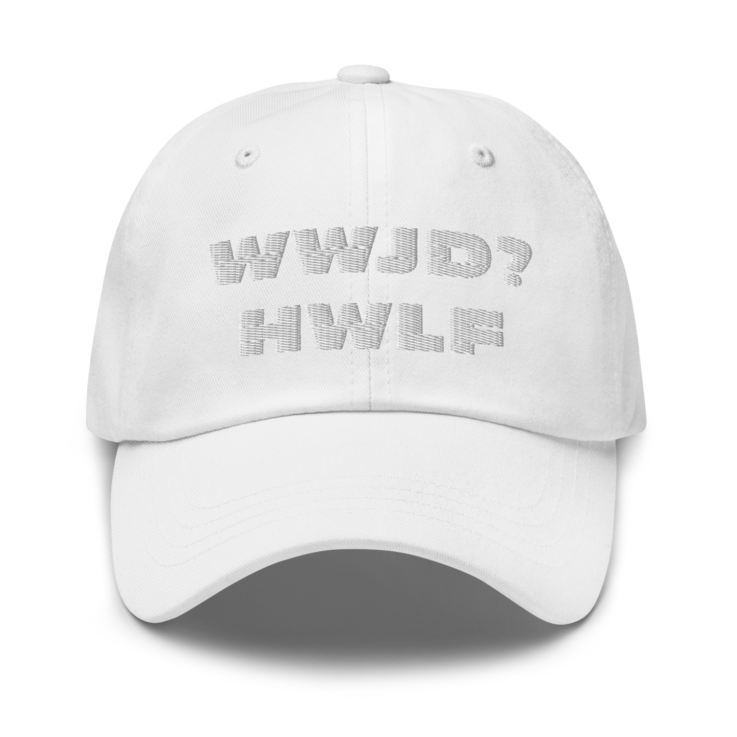 Dad Hat – WWJD? HWLF (11 colors)