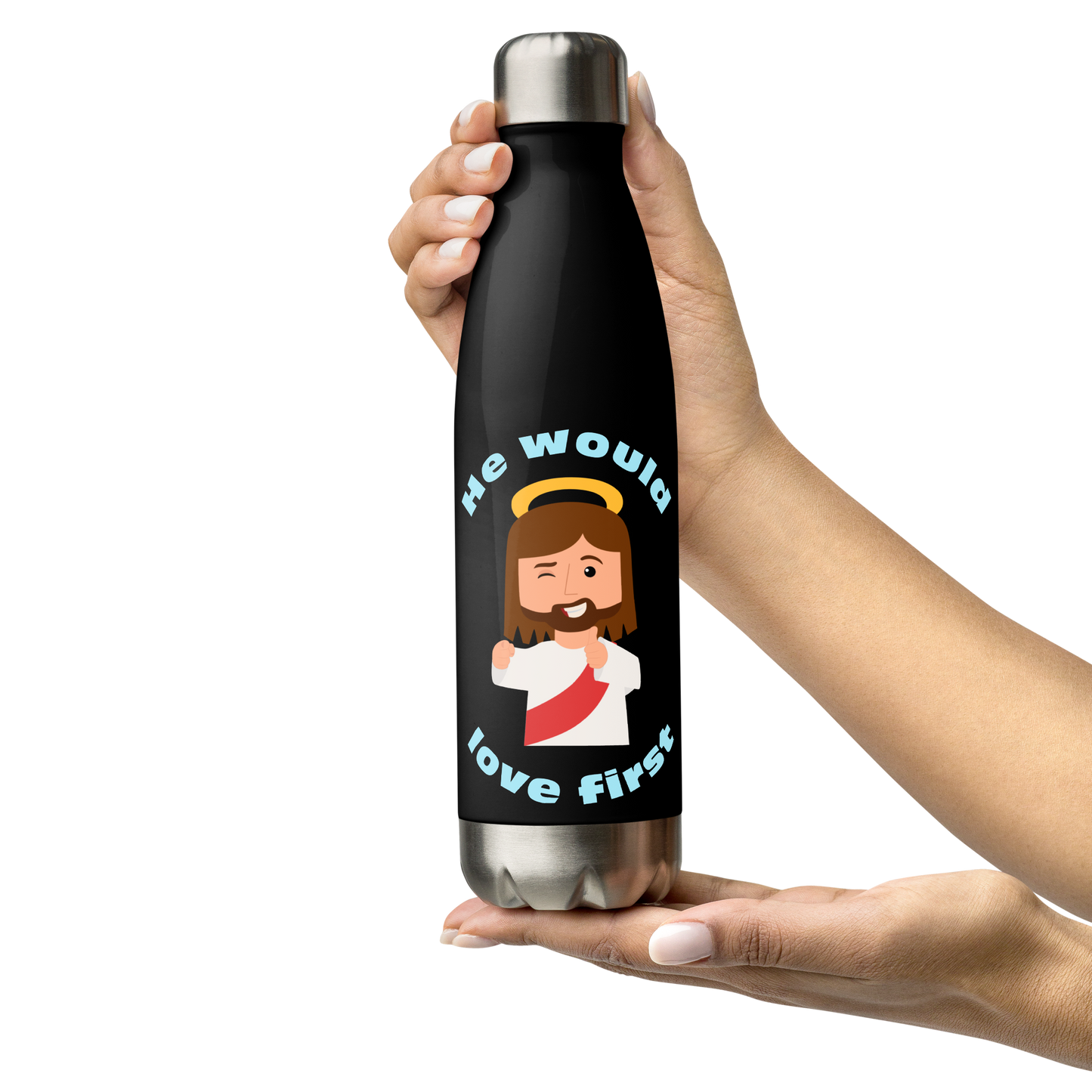 Stainless Steel Water Bottle – What would Jesus do? He would love first (17oz)