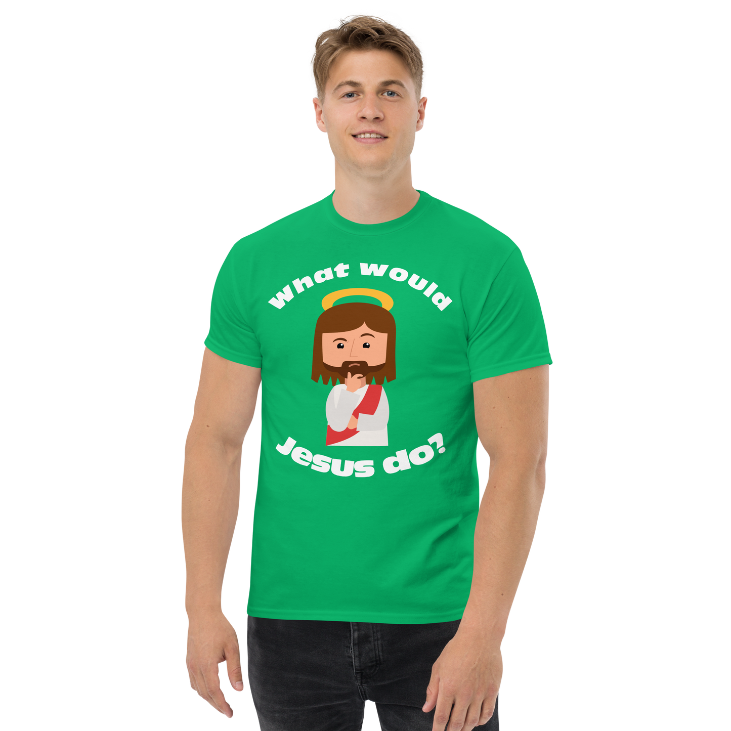 Classic T-Shirt – What would Jesus do? (14 colors)