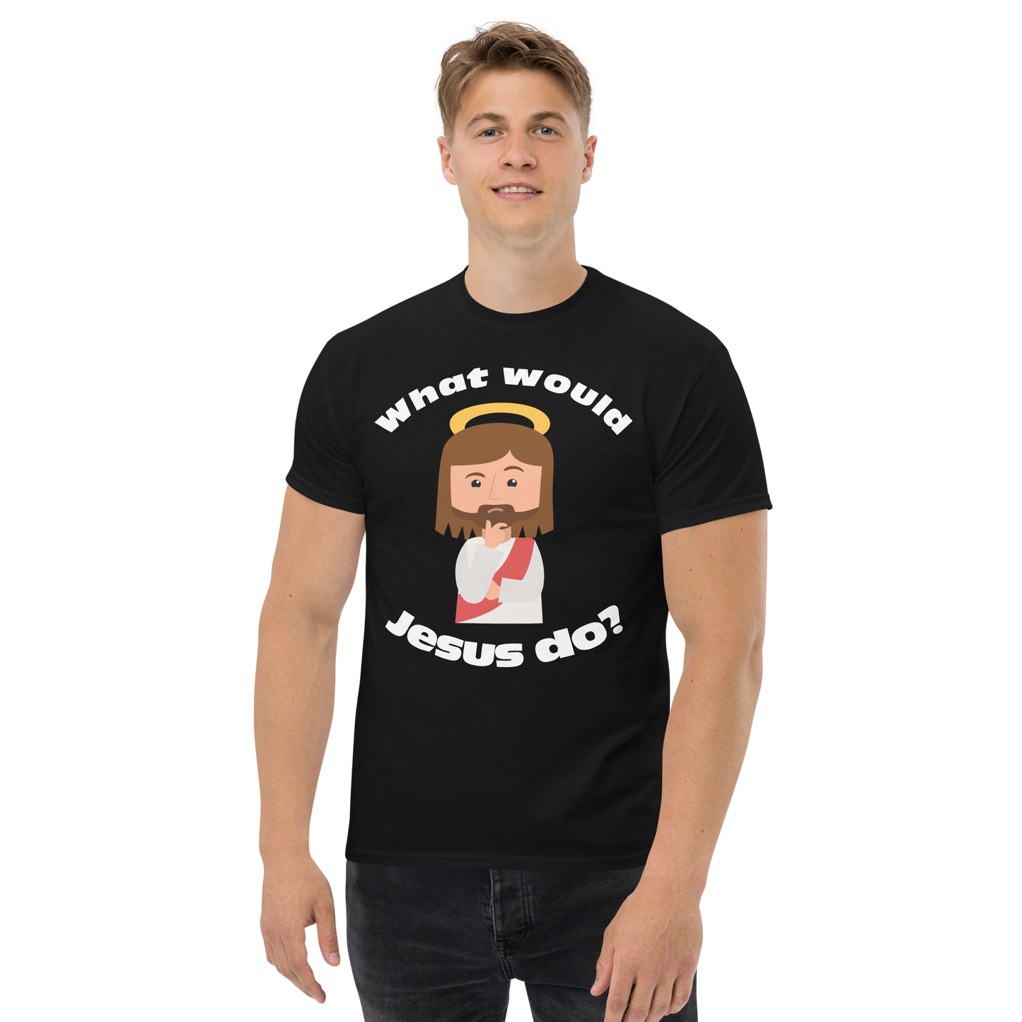 Classic T-Shirt – What would Jesus do? (14 colors)