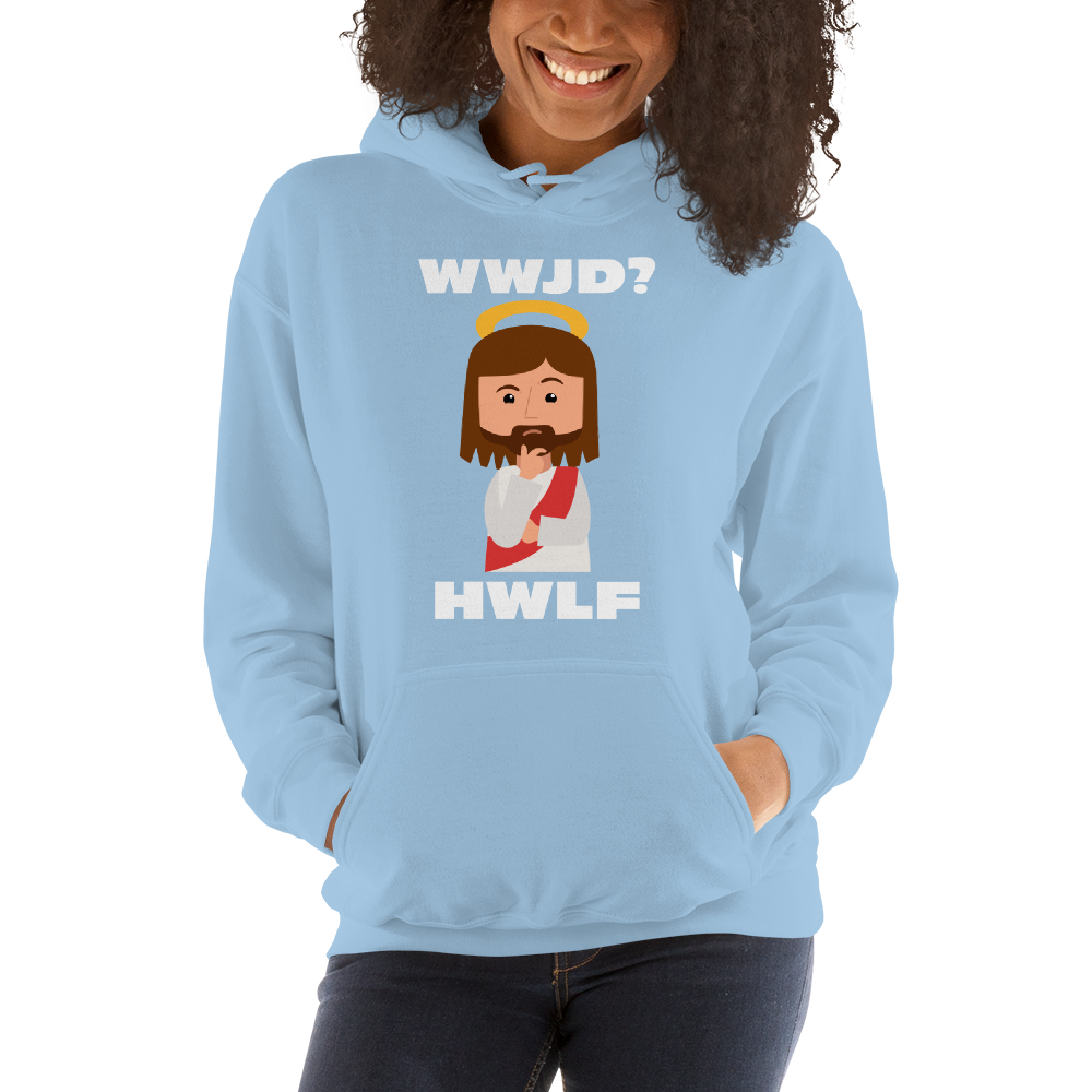 Unisex Hoodie – WWJD? HWLF (14 colors)