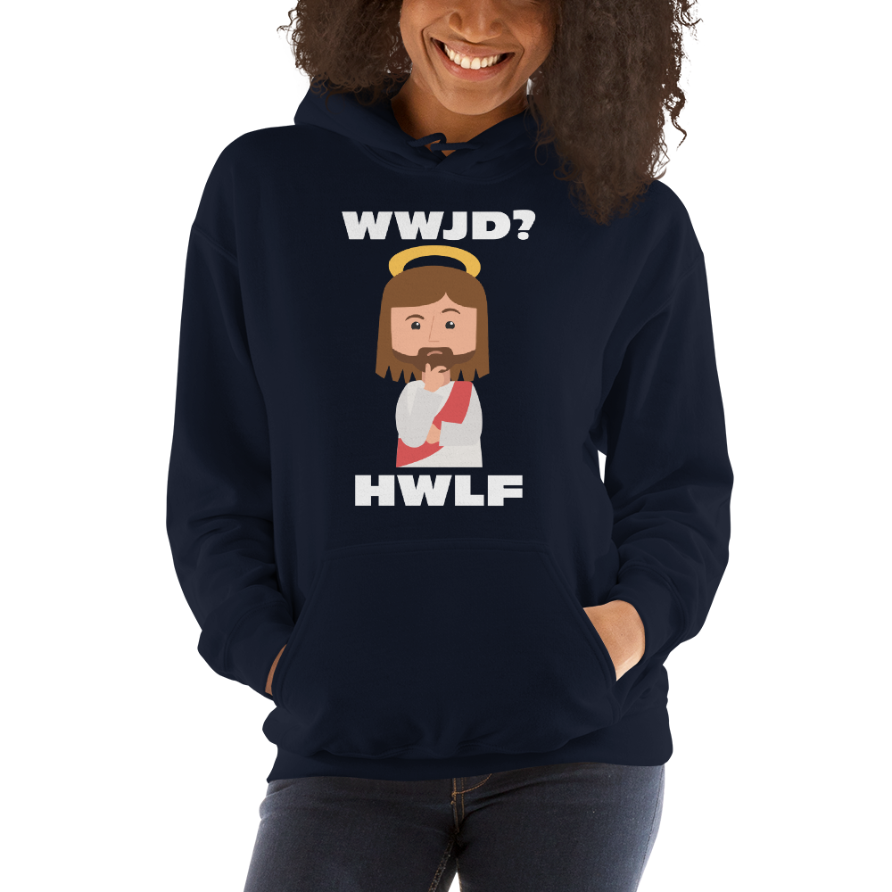 Unisex Hoodie – WWJD? HWLF (14 colors)