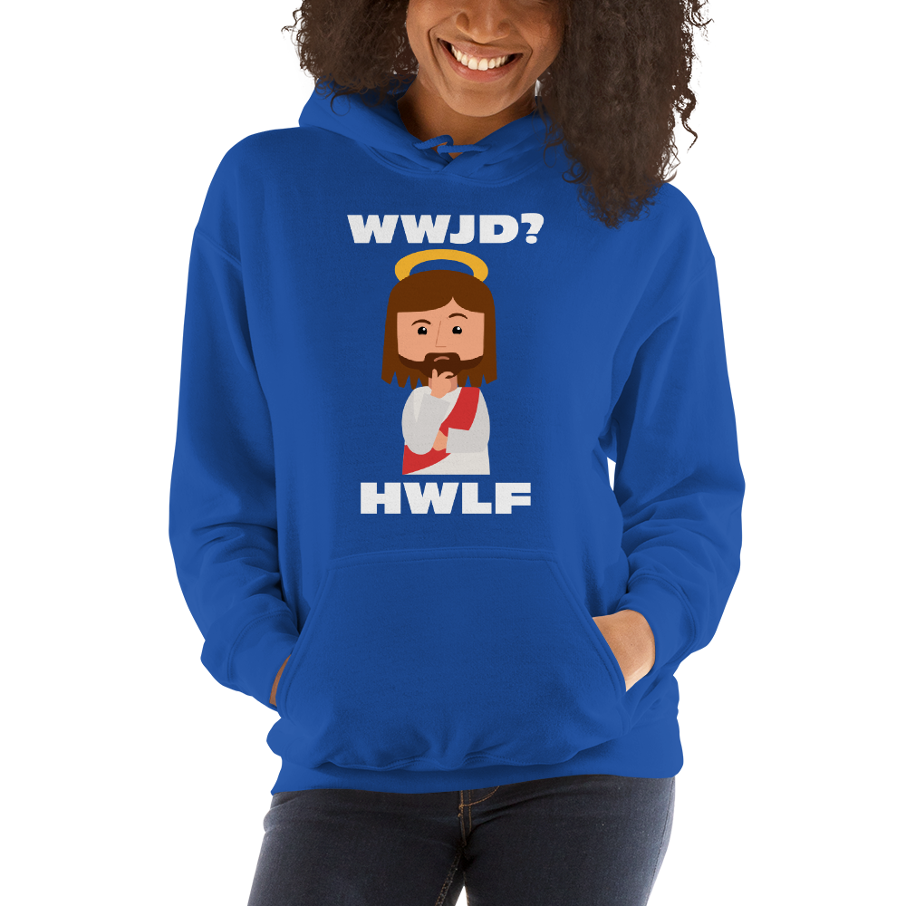 Unisex Hoodie – WWJD? HWLF (14 colors)