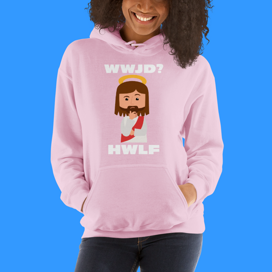 Unisex Hoodie – WWJD? HWLF (14 colors)