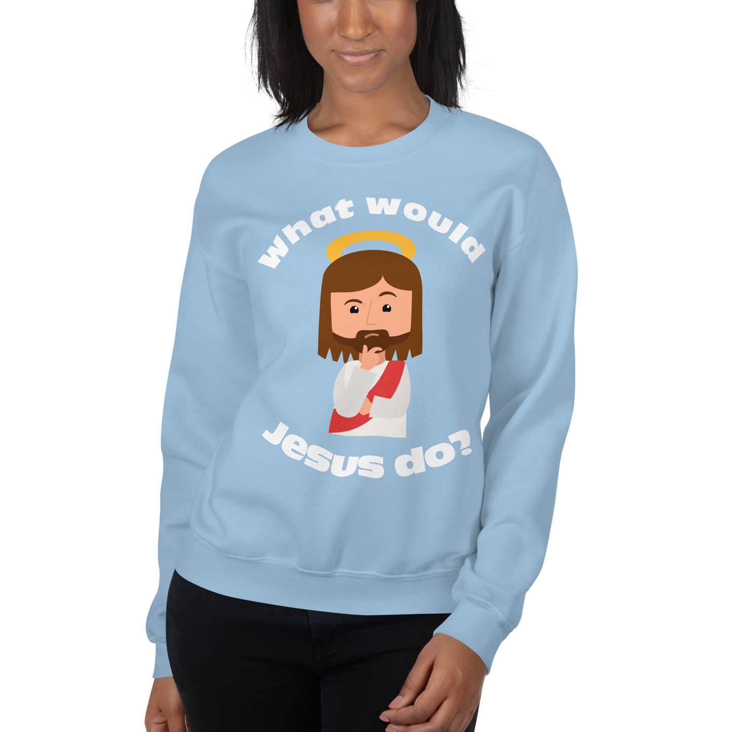 Unisex Sweatshirt – What would Jesus do? (12 colors)