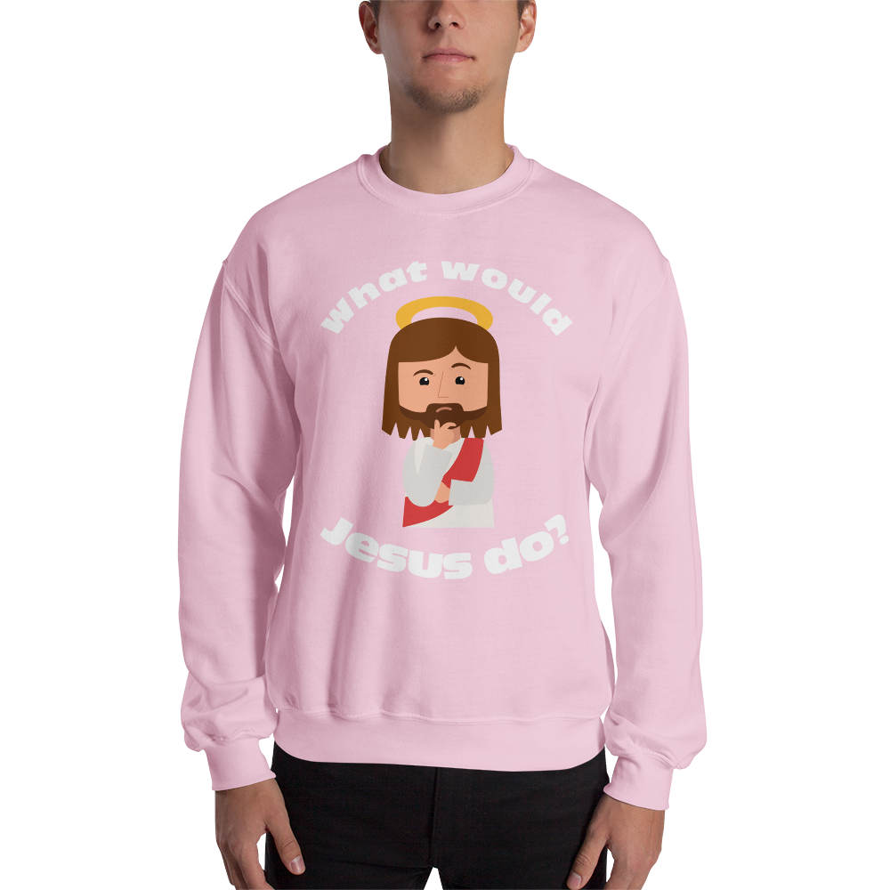 Unisex Sweatshirt – What would Jesus do? (12 colors)