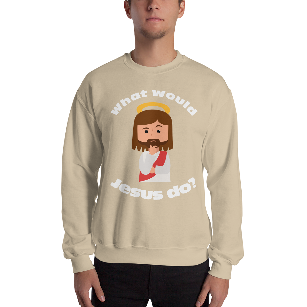 Unisex Sweatshirt – What would Jesus do? (12 colors)