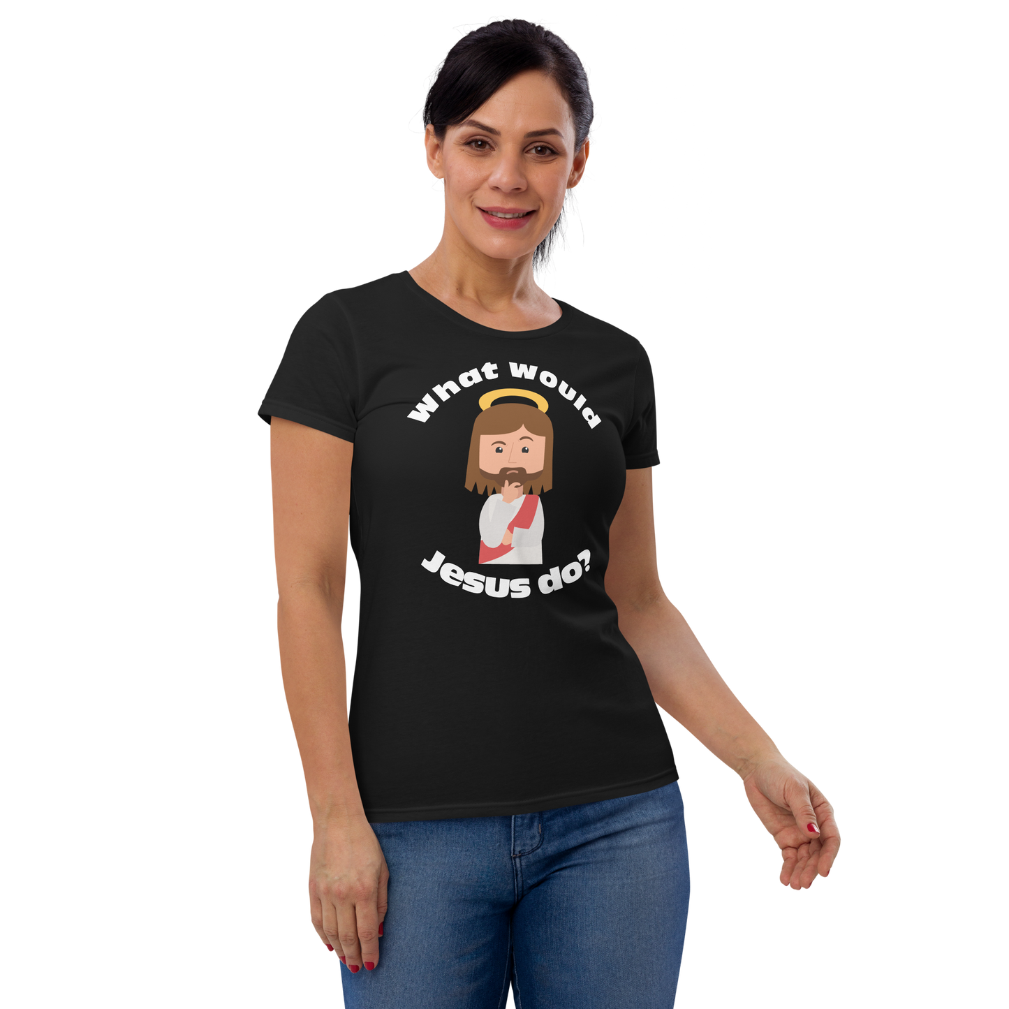 Women's Short Sleeve T-Shirt – What would Jesus do? (eight colors)