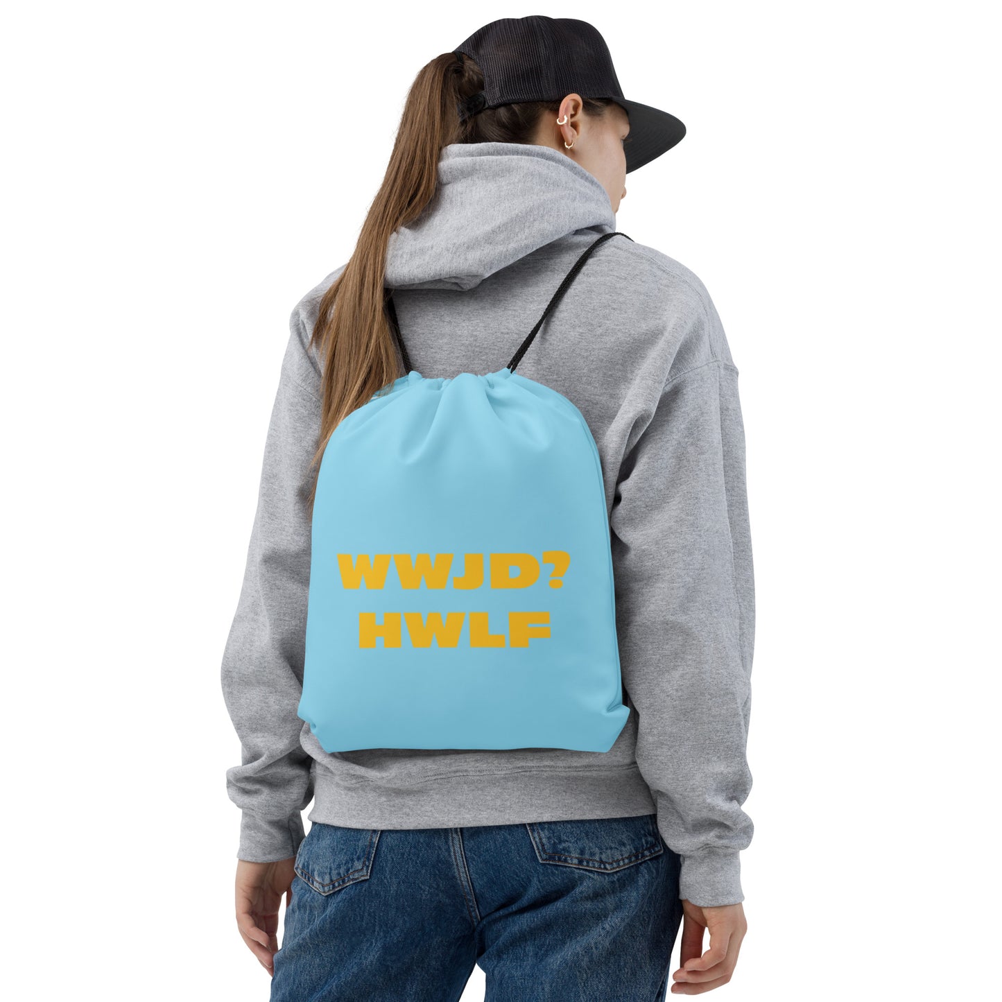 Drawstring Bag – WWJD? HWLF