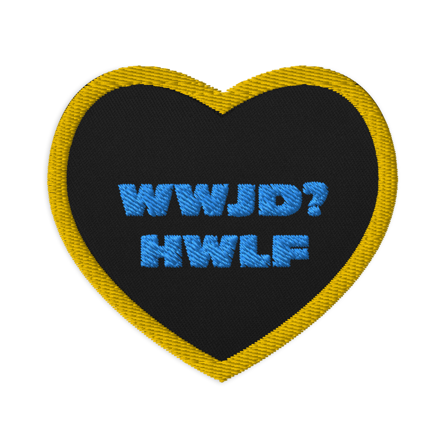 Embroidered Patch – WWJD? HWLF (two colors)