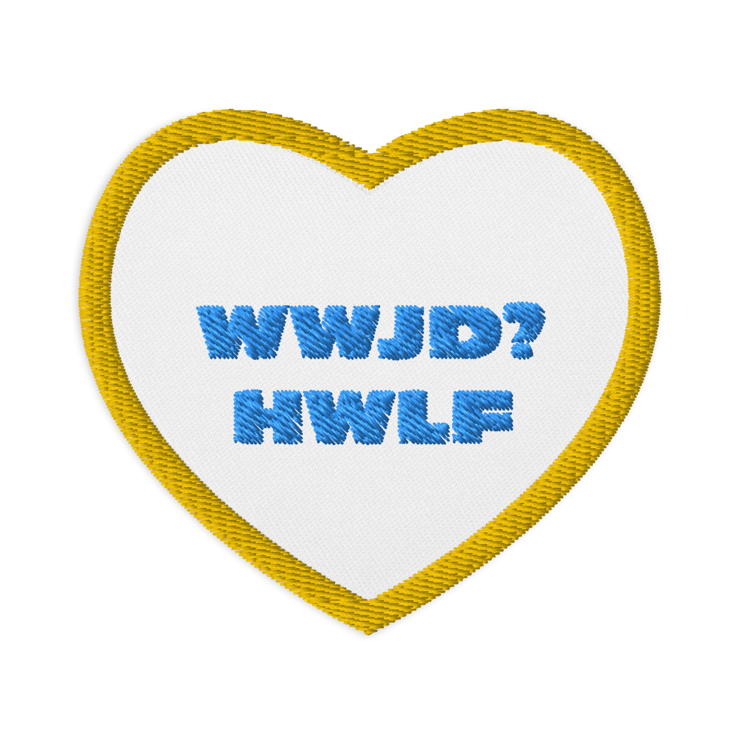 Embroidered Patch – WWJD? HWLF (two colors)