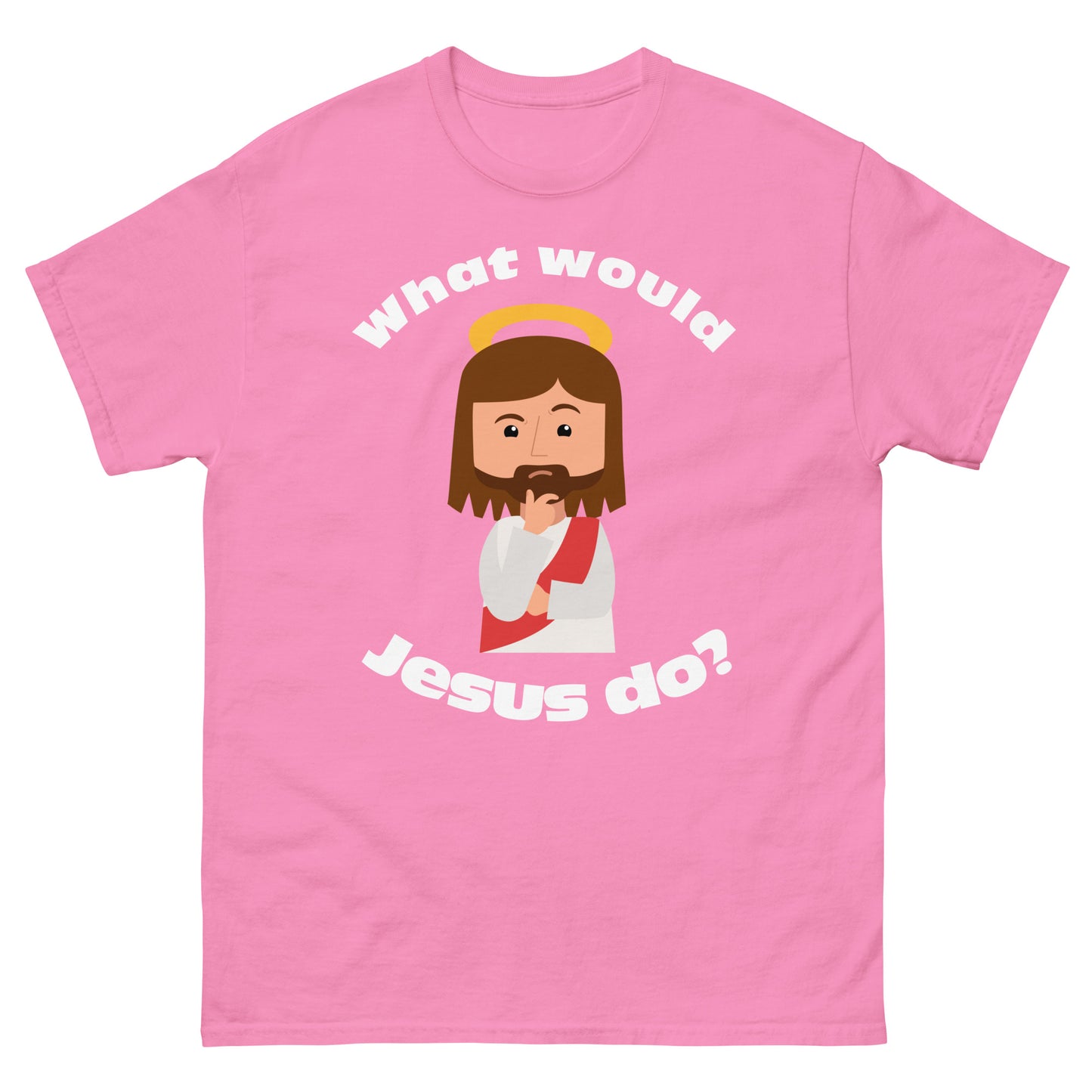 Classic T-Shirt – What would Jesus do? (14 colors)