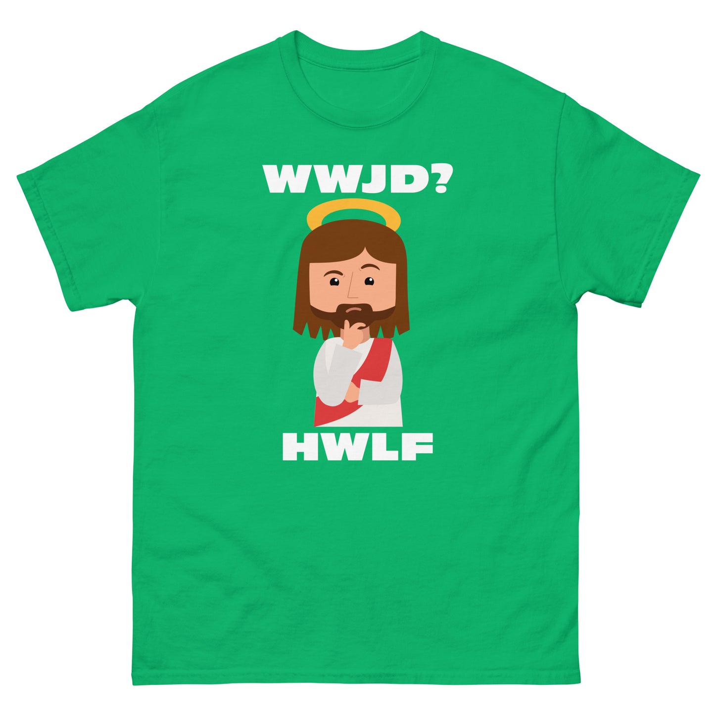 Classic T-Shirt – WWJD? HWLF (14 colors)