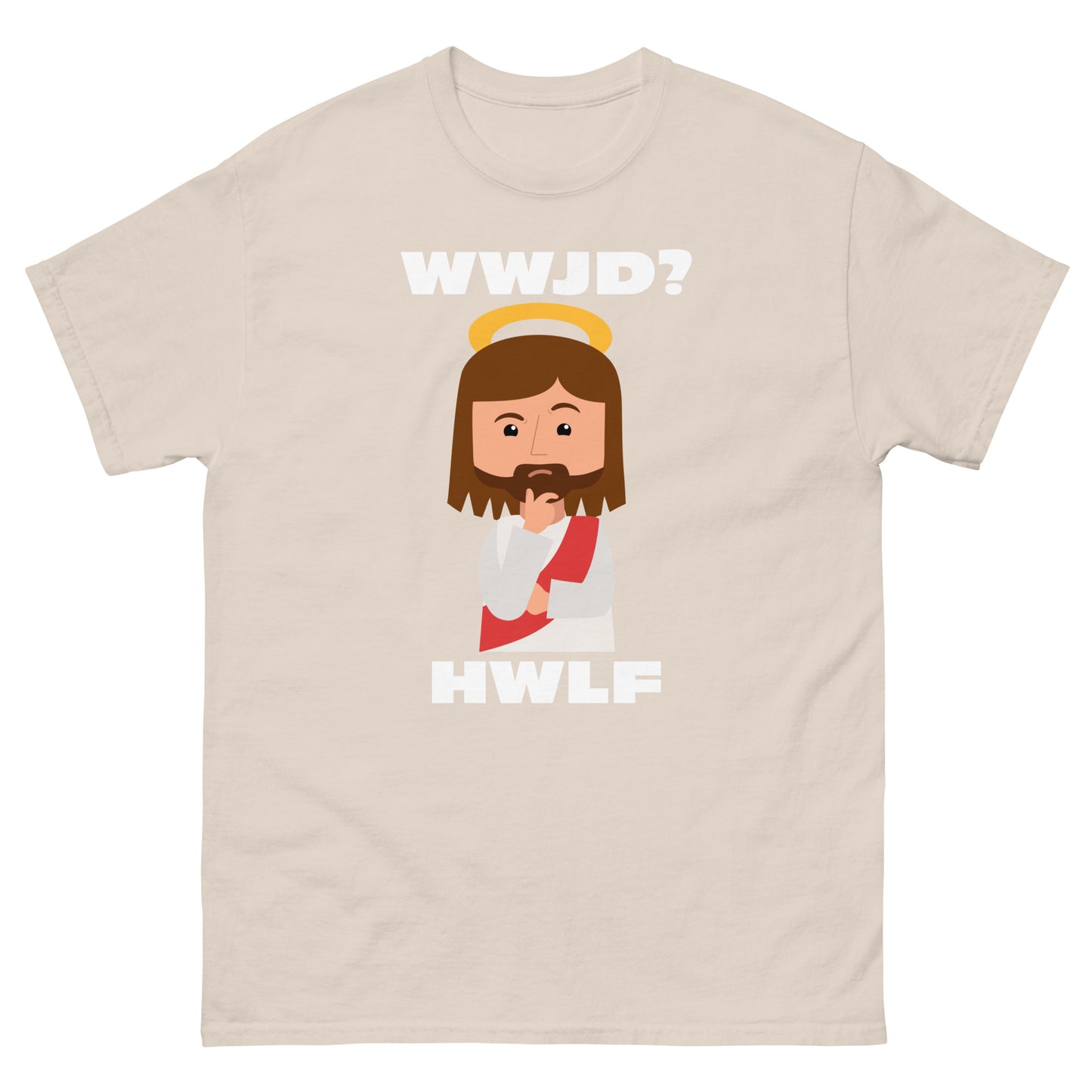 Classic T-Shirt – WWJD? HWLF (14 colors)