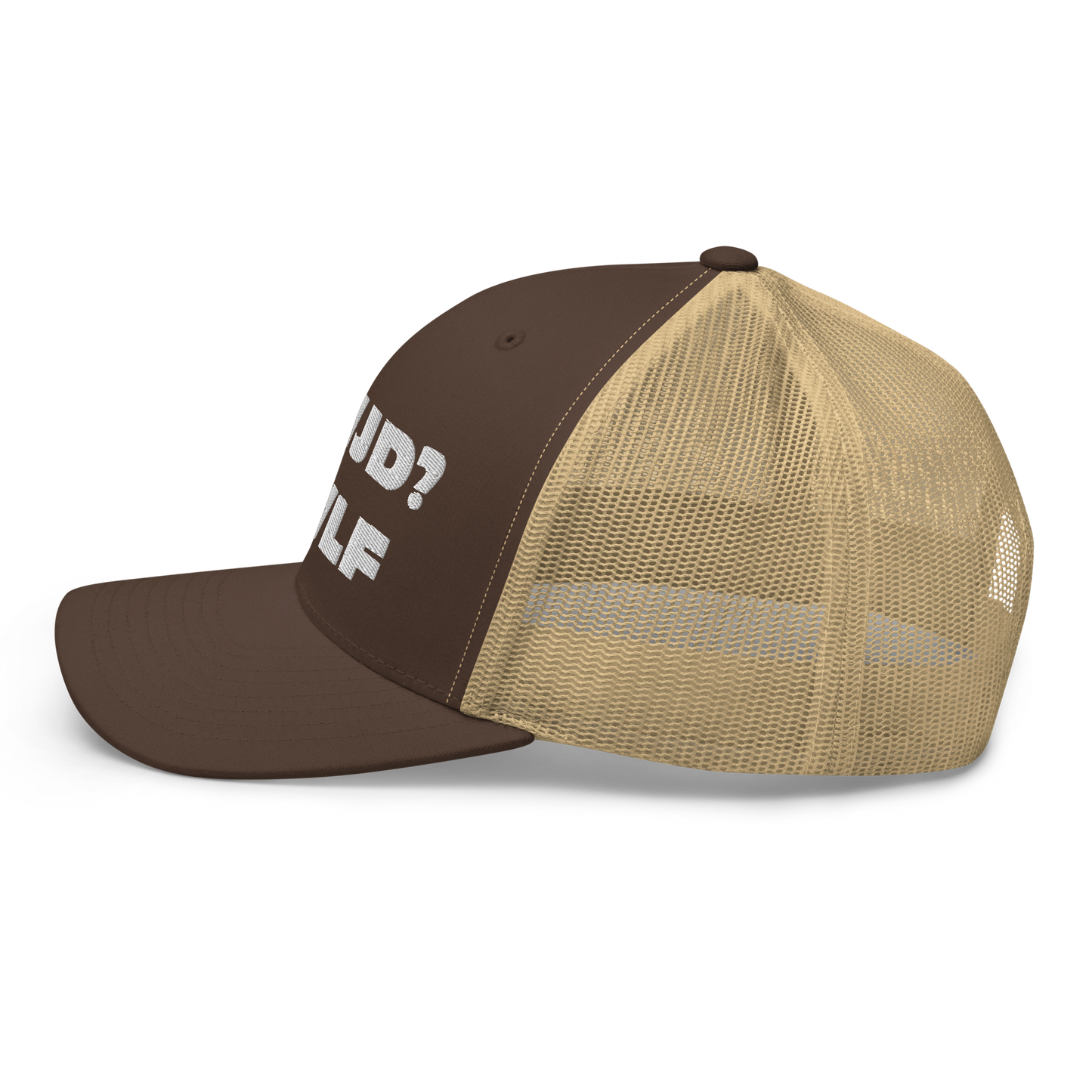 Trucker Cap – WWJD? HWLF (13 variations)