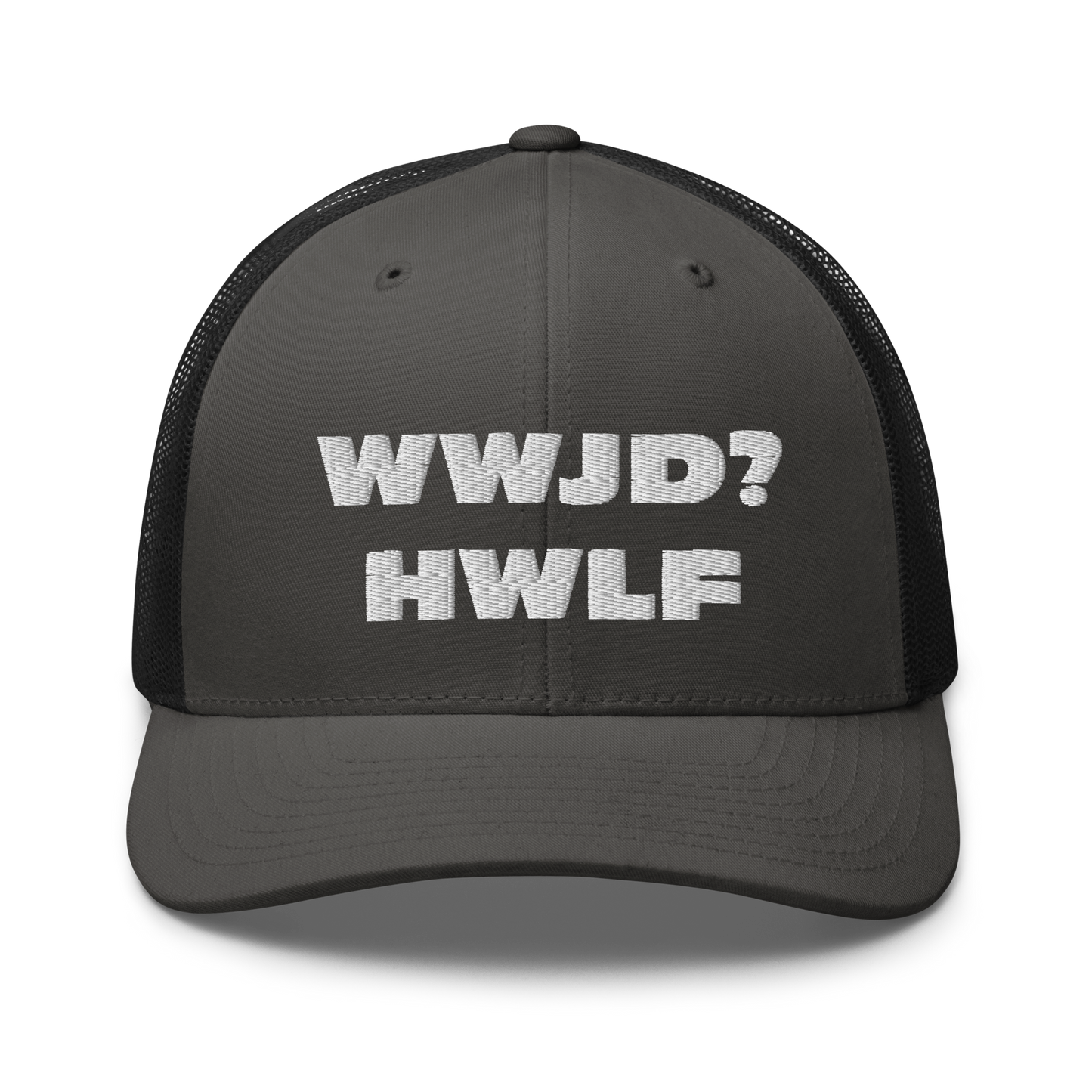 Trucker Cap – WWJD? HWLF (13 variations)