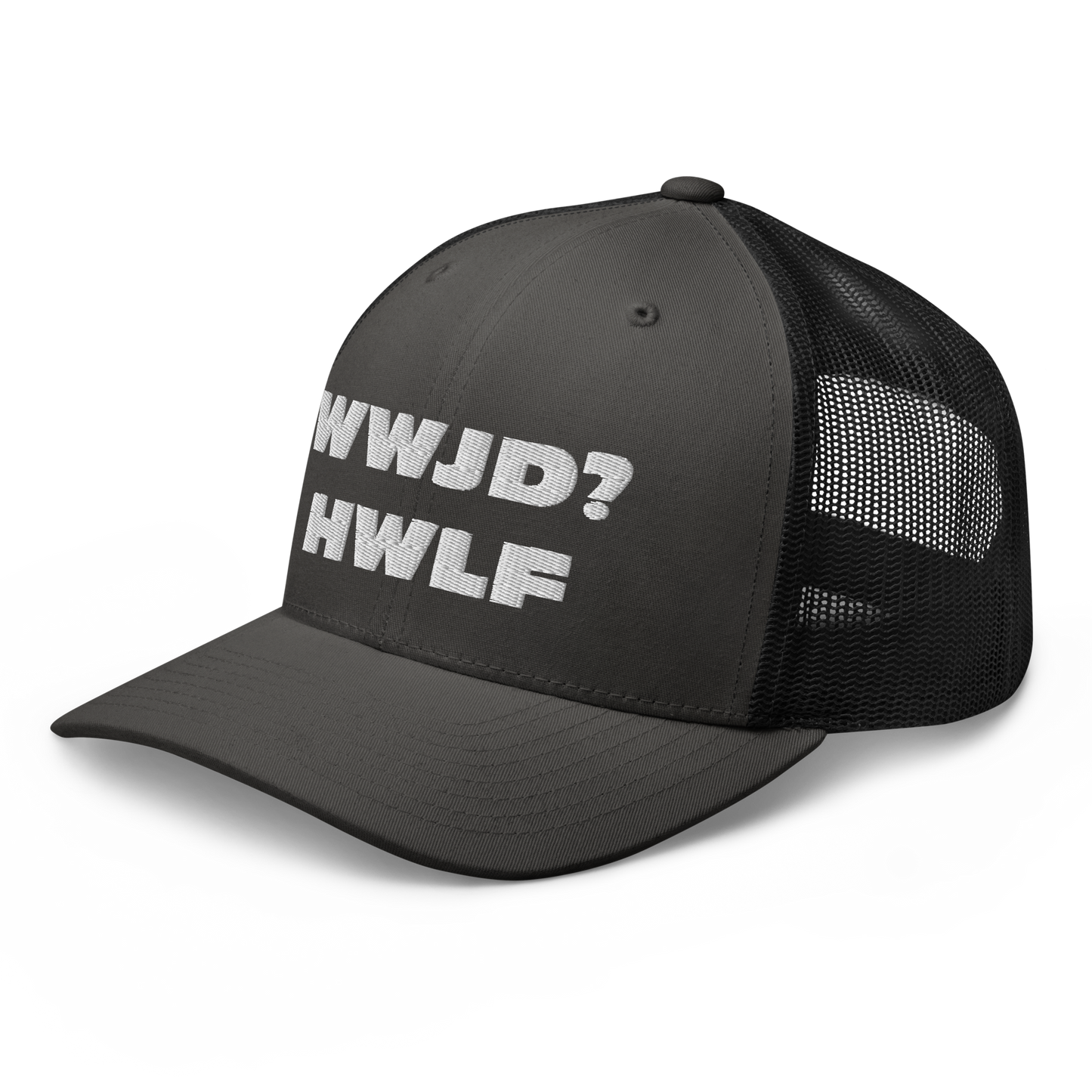 Trucker Cap – WWJD? HWLF (13 variations)