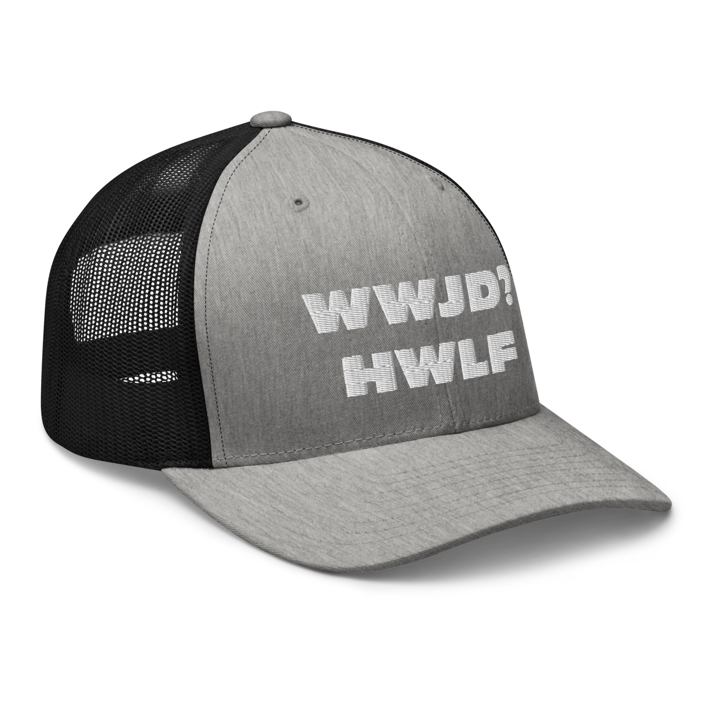 Trucker Cap – WWJD? HWLF (13 variations)