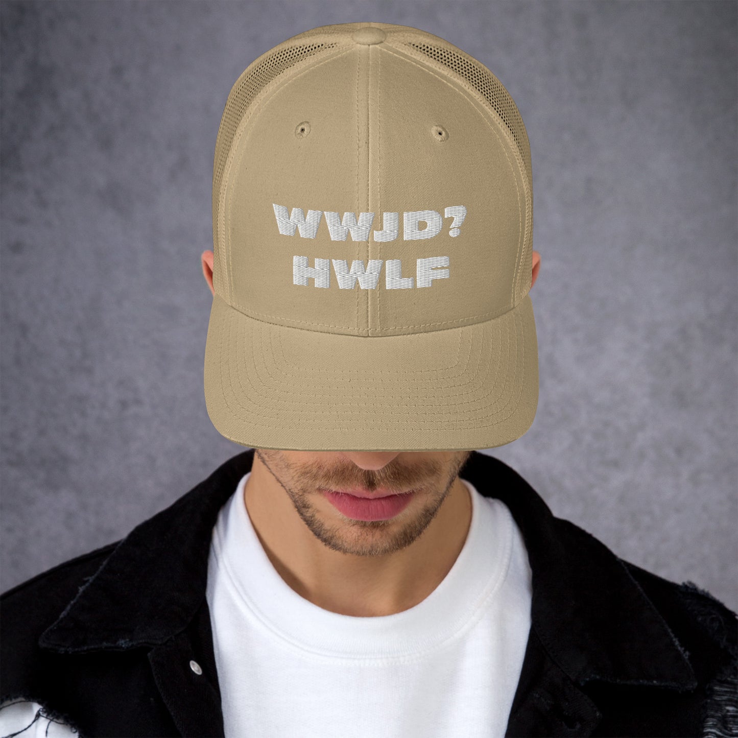 Trucker Cap – WWJD? HWLF (13 variations)