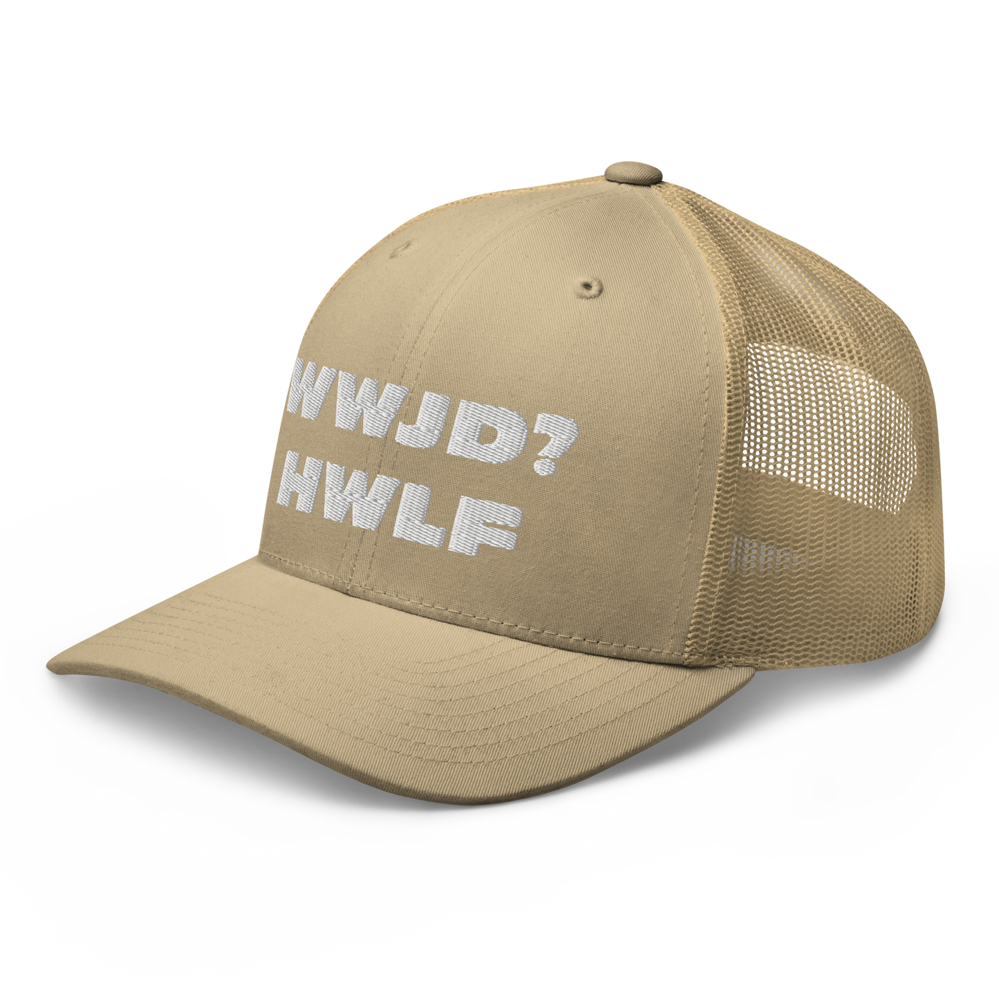 Trucker Cap – WWJD? HWLF (13 variations)