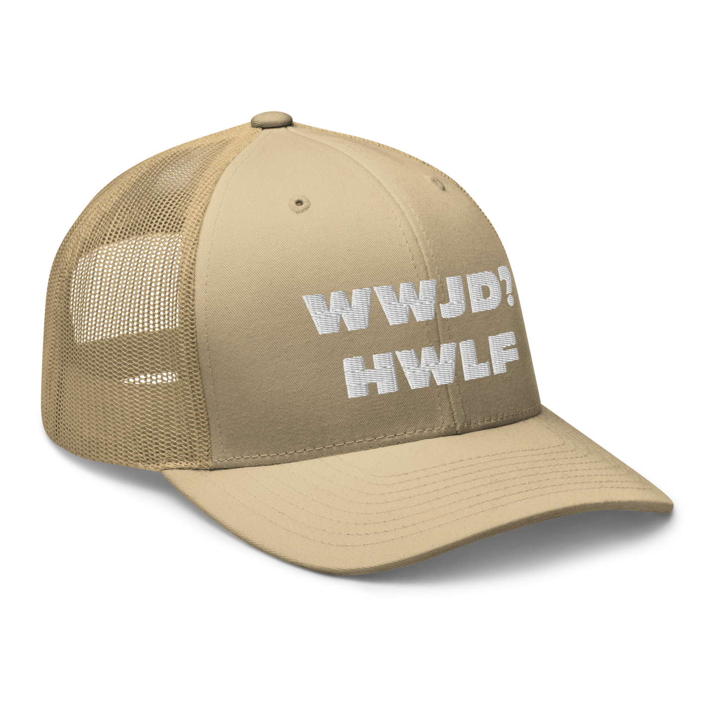 Trucker Cap – WWJD? HWLF (13 variations)