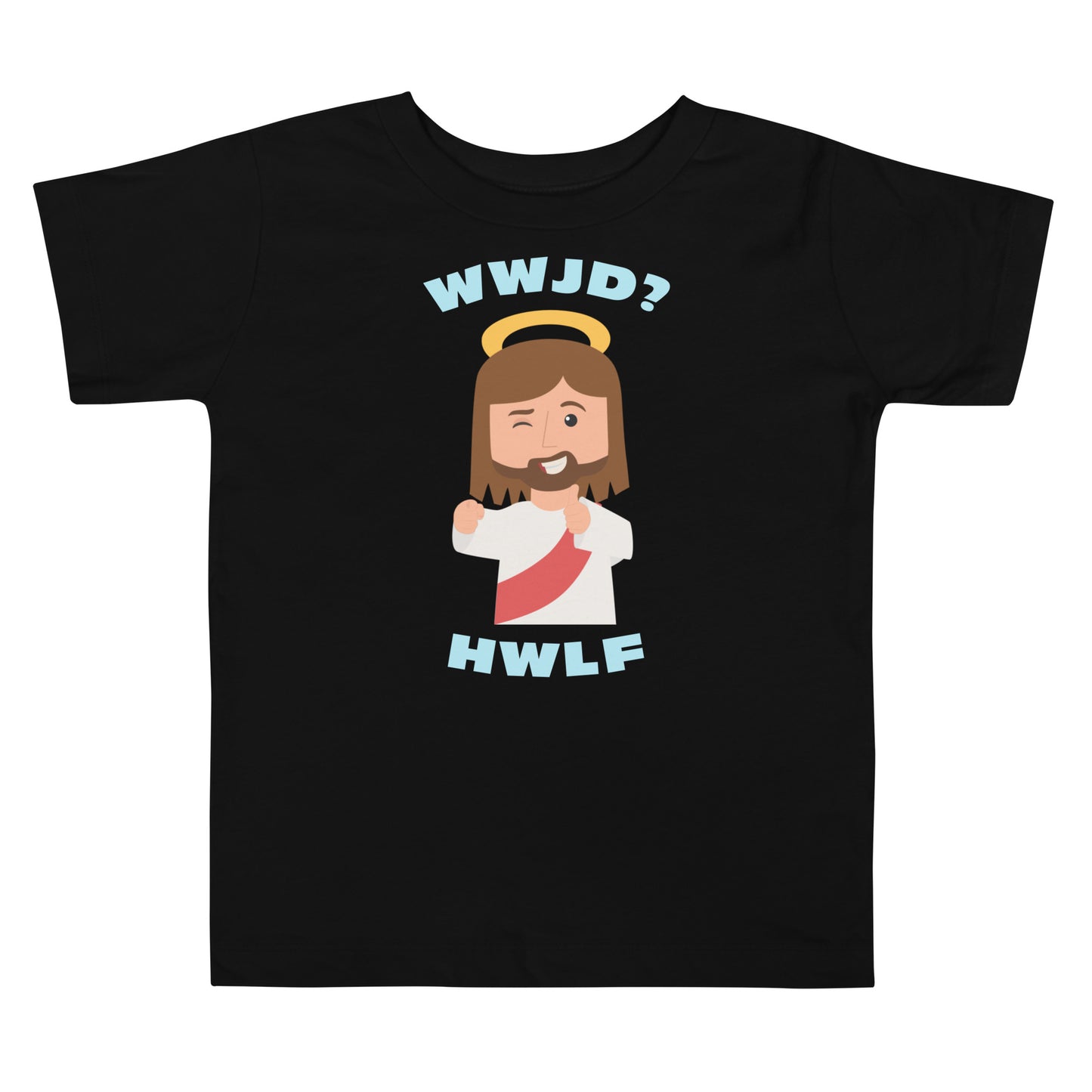 Toddler Short Sleeve T-Shirt – WWJD? HWLF (four colors)