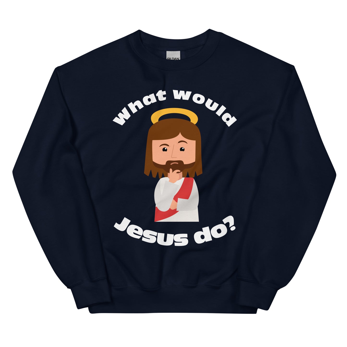 Unisex Sweatshirt – What would Jesus do? (12 colors)